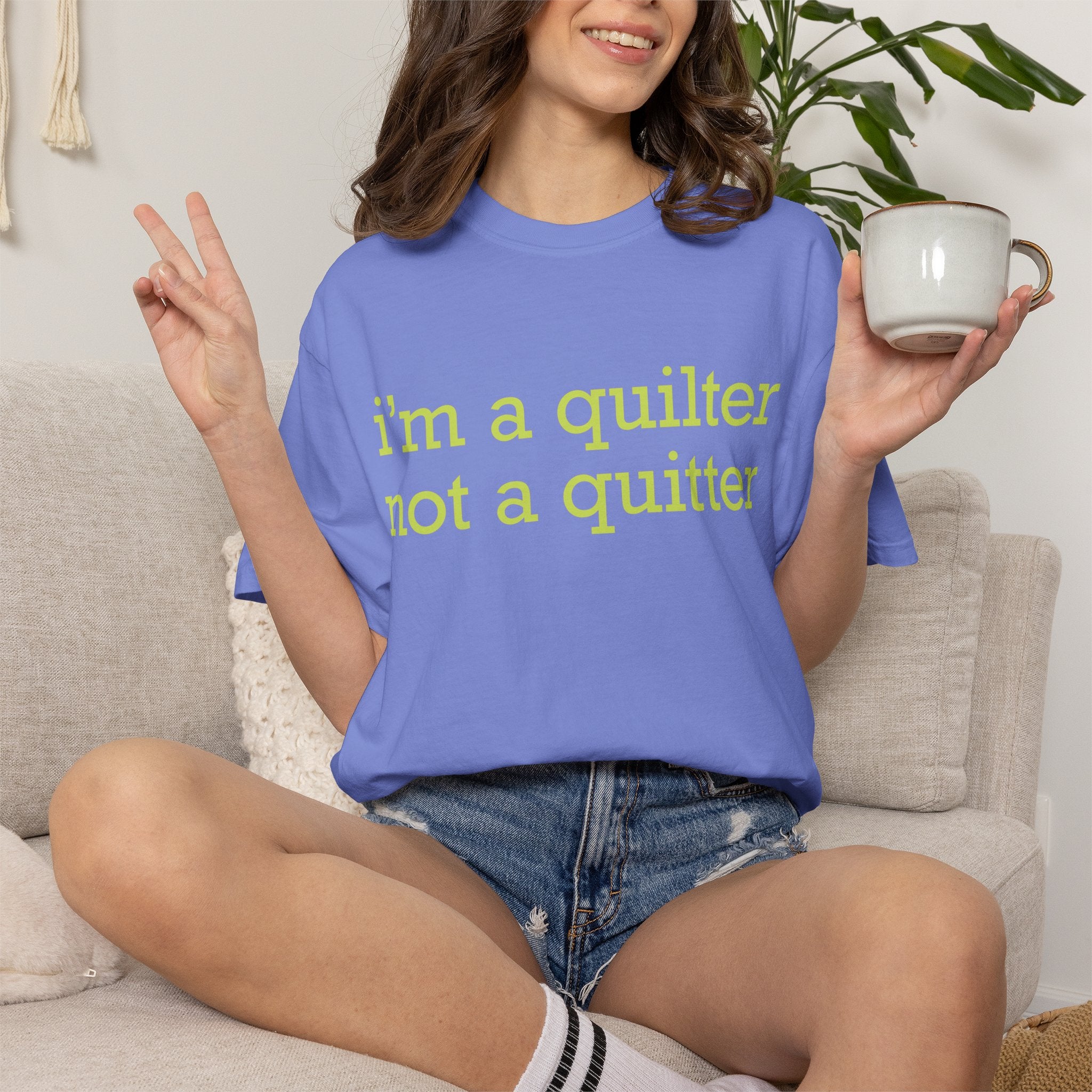 I'm a Quilter Not a Quitter T-shirt | Quilting Slogan Tee